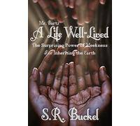 A Life Well-Lived: The Surprising Power of Meekness for Inheriting the Earth