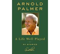 A Life Well Played: My Stories
