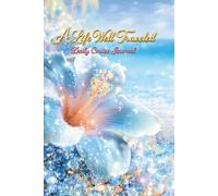 A Life Well Traveled: Daily Cruise Journal for new and seasoned cruisers