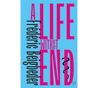 A Life Without End