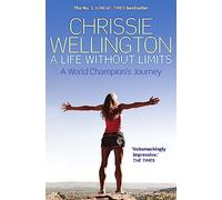 A Life Without Limits: A World Champion's Journey