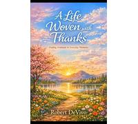 A Life Woven with Thanks