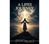 A Life's Journey: From Heaven to Hell and Back