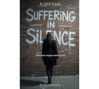 A Lifetime, Suffering in Silence