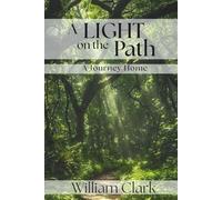 A Light on the Path: A Journey Home