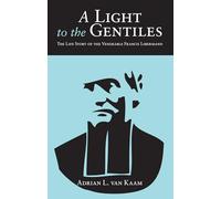 A Light to the Gentiles: The Life Story of the Venerable Francis Libermann
