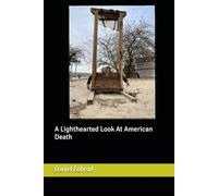 A Lighthearted Look At American Death