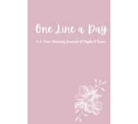 A Line a Day: A 5-Year Memory Journal for Moms: Capture the Highlights and Lowlights of Motherhood - One Simple Line at a Time