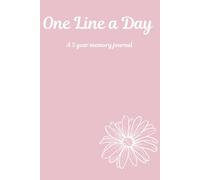A Line a Day: A 5-Year Memory Journal for Moms: Capture the Highlights and Lowlights of Motherhood - One Simple Line at a Time