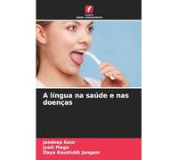 A língua na saúde e nas doenças