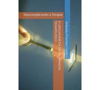 A LINGUAGEM DA ALMA - MANUAL TERAPÊUTICO: Descomplicando a Terapia