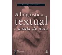 A Linguistica Textual E A Sala De Aula (Em Portuguese do Brasil)