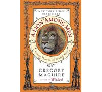 A Lion Among Men: Volume Three in the Wicked Years (The Wicked Years, 3)