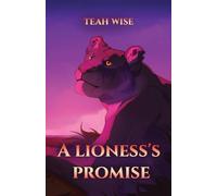 A Lioness's Promise: 1