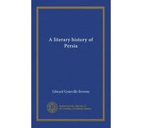 A literary history of Persia (v.01)