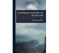 A Literary History of Scotland