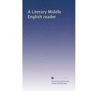 A Literary Middle English reader: Volume 1
