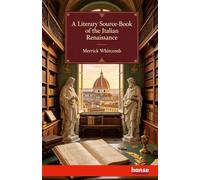 A Literary Source-Book of the Italian Renaissance