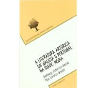 A literatura artúrica en Galicia e Portugal na Idade Media (Biblioteca de divulgación)