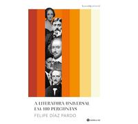 A LITERATURA UNIVERSAL EM 100 PERGUNTAS