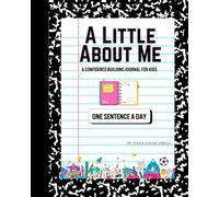 A Little About Me: A Confidence-Building Journal for Kids