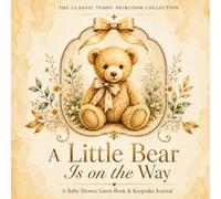 A Little Bear Is on the Way: A Baby Shower Guest Book & Keepsake Journal