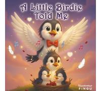 A Little Birdie Told Me