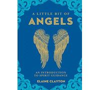 A Little Bit of Angels: An Introduction to Guardian Healing: 11