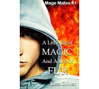 A Little Bit of Magic and a Lot of Fur: 1 (Mage Mates)