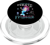 A Little bit of Pirate - A Whole Lot of Sirena PopSockets PopGrip para MagSafe