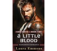 A Little Blood: Dangerous Romance (Cato Smith Series)