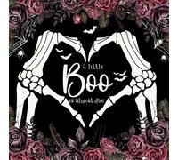 A Little Boo Is Almost Due - Baby Shower Guest Book: Halloween baby shower sign-in keepsake | spooky skeleton hands & dark floral theme | guest wishes, advice & gift log