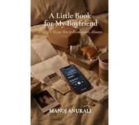 A Little Book for My Boyfriend: Things I Want You to Remember, Always (The Little Books of Us)