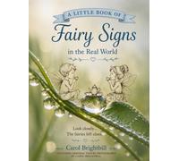 A Little Book of Fairy Signs in the Real World: What if fairies have been leaving tiny clues all around us? (Fairy Craft Series)