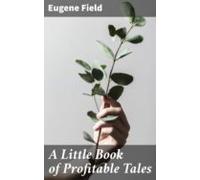 A Little Book Of Profitable Tales (ebook)