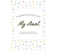 A Little Book of To-Do Lists For My Aunt (The Little Books Collection)