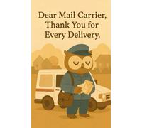 A Little Book to Say Thank You, Mail Carrier: A warm paper-cut style gift book celebrating every delivery, big or small. (Heart of the Job Series)