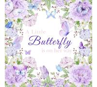 A Little Butterfly Is On The Way - Baby Shower Guest Book - Advice For Parents, Predictions and Gift Log 8.5 X 8.5