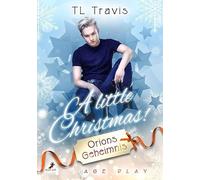 A little Christmas!: Orions Geheimnis