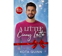A Little Cinny Latte: An M/M Christmas Daddy Novella