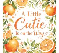 A Little Cutie Is on the Way: Orange Citrus Baby Shower Guest Book for Advice, Wishes and Baby Predictions