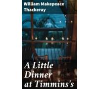 A Little Dinner At Timminss (ebook)