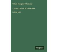 A Little Dinner at Timmins's: in large print