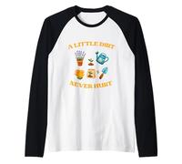 A Little Dirt Never Hurt Gardener Herramientas de jardín Jardinería Camiseta Manga Raglan