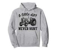 A Little Dirt Never Hurt Tractor Cita divertida Sudadera con Capucha