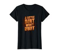 A Little Dirt Wont Hurt Muddy Race - Carrera de Barro Camiseta