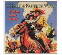 A Little Farther West - Vaya Con Dios