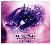 A Little Fierce Remixed - A Little Fierce Remixed