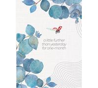 a little further than yesterday for one month: A 30-Day Guided Recovery Journal to Heal, Reflect, and Grow One Day at a Time