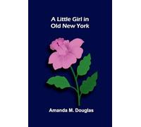 A Little Girl in Old New York
